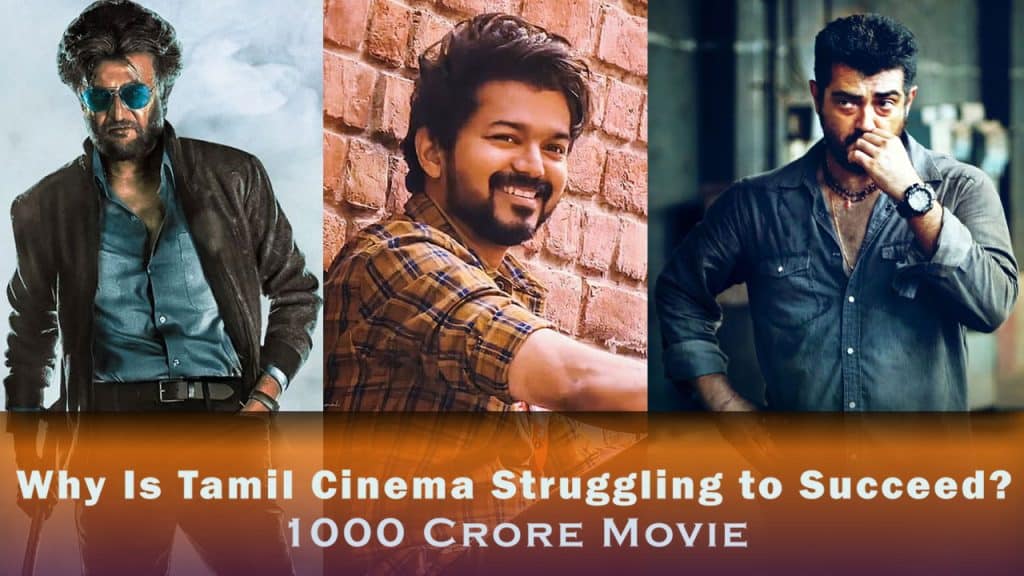 1000 Crore Film: Why Tamil Industry Failing?